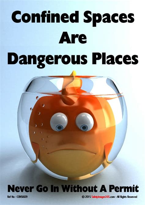 Confined Spaces Safety Poster Confined Spaces Are Dangerous Places