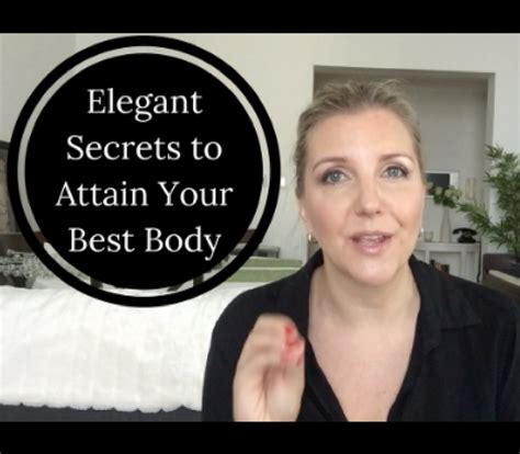 The Elegant Guide To Your Best Body How To Manifest And Maintain A