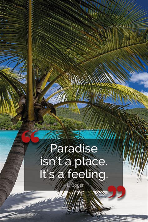 Inspirational Quote Paradise Isnt A Place Its A Feeling L Boyer