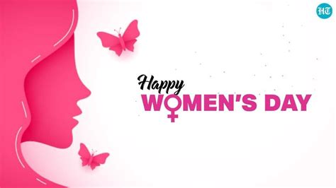 Happy Womens Day 2023 Best Wishes Images Messages Quotes And Greetings Hindustan Times