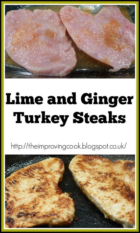 lime and ginger turkey steaks recipe turkey steak recipes quick dinner recipes wls recipes