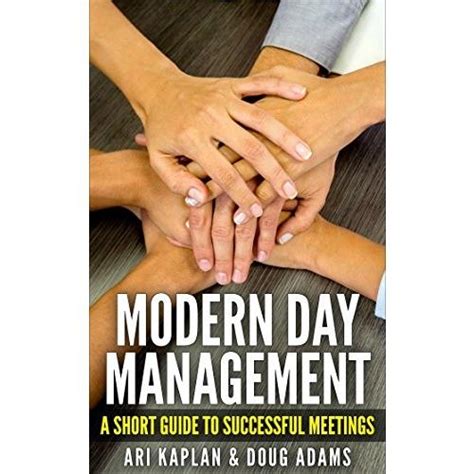 Modern Day Management A Short Guide To Successful Meetings