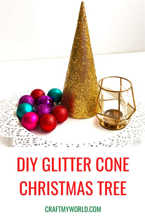 Diy Glitter Cone Christmas Trees Craft My World