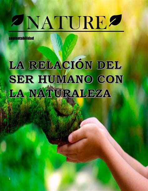 La Relación Del Ser Humano Con La Naturaleza By Adri Bernal Issuu