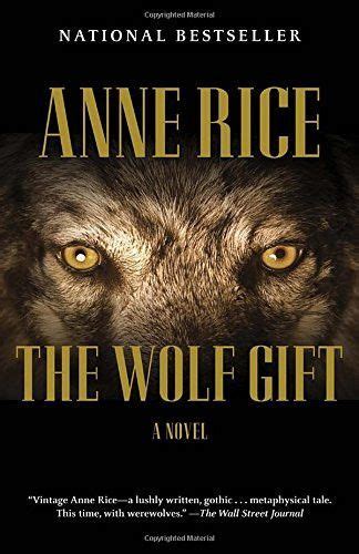 The Wolf T The Wolf T Chronicles 1 Anne Rice Books Anne