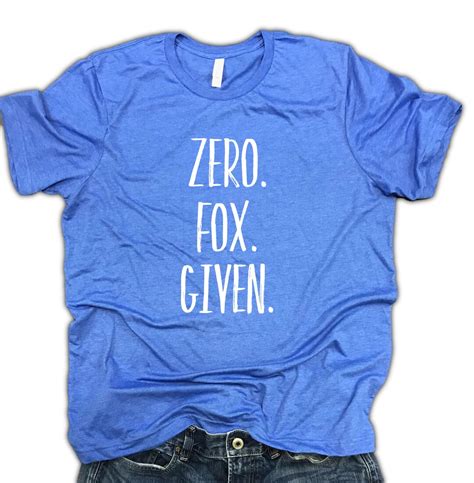 No Fox Given Shirt Zero Fox Given Zero Fucks Given No Fucks Etsy