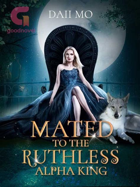 Read Mated To The Ruthless Alpha King Pdf By Daii Mo Online For Free