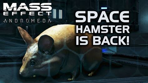 Mass Effect Andromeda Space Hamster Is Back Youtube