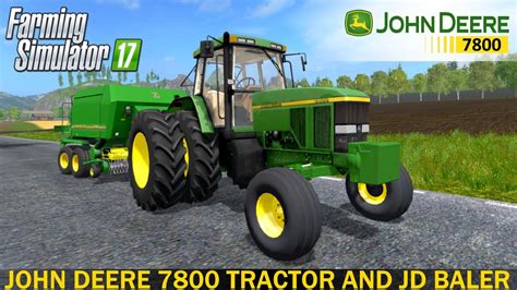 Farming Simulator 17 John Deere 7800 Tractor And John Deere Baler Youtube