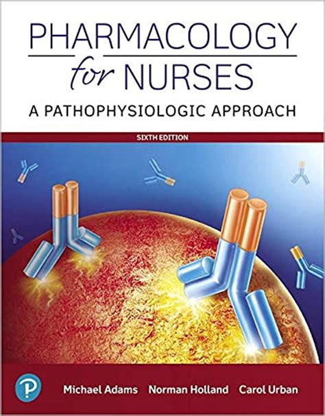 Free Ebook Pharmacology For Nurses A Pathophysiologic Approach 6th