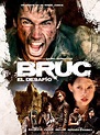 Bruc: el desafío - Película 2010 - SensaCine.com
