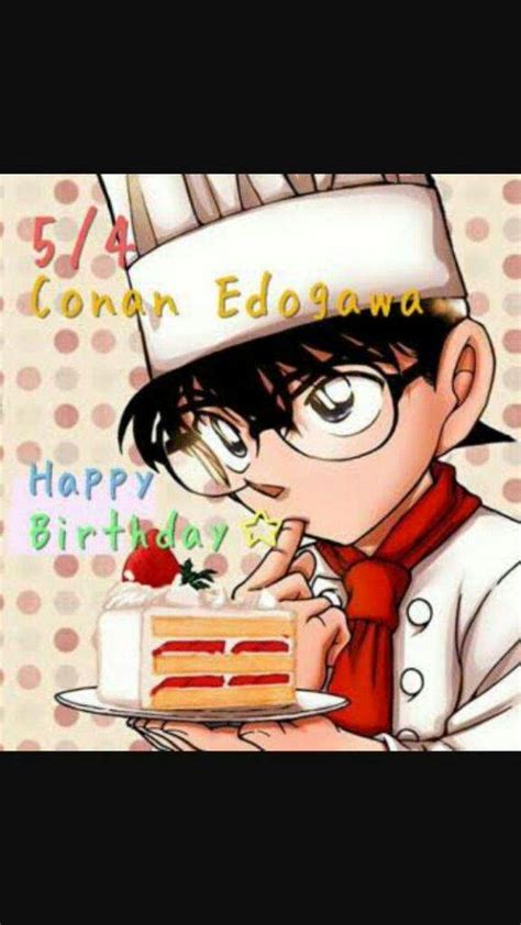 Happy Birthday Shinichiconan Detective Conan And Magic Kaito Amino