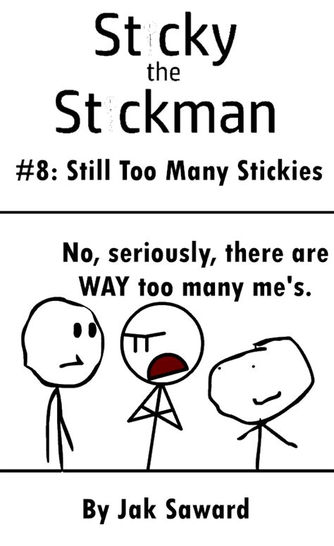 Sticky The Stickman Comics 8stilltoomanystickies By Sonicyay2 On