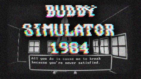 Buddy Simulator 1984 Full Playthrough Youtube