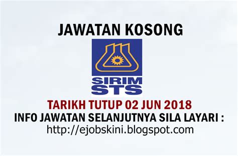 Ambilan terkini untuk sektor kerajaan & swasta. Jawatan Kosong SIRIM STS Sdn Bhd - 02 Jun 2018