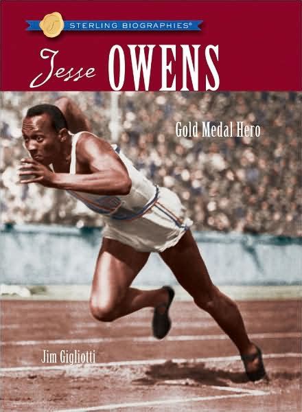 Jesse Owens Gold Medal Hero Sterling Biographies Series By Jim