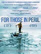 For Those in Peril - film 2013 - AlloCiné