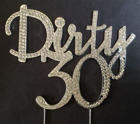 Fabulous Dirty 30 Diamante Birthday Cake Topper 30th And Thirty And