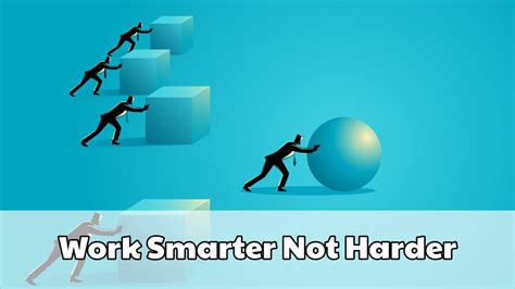 Work Smarter Not Harder Brainzilla Blog