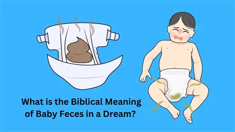 What Is The Biblical Meaning Of Baby Feces In A Dream 19 Different