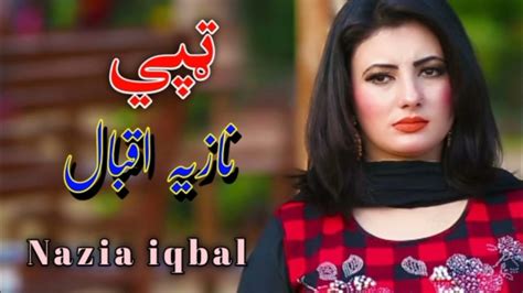 Pashto Song Nazia Iqbal Song Dubbling Song Pashto Tappy Nazia Iqbal Tappy Pashto Song