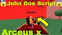 John Doe Script | Arceus X | WhizRoblox - YouTube