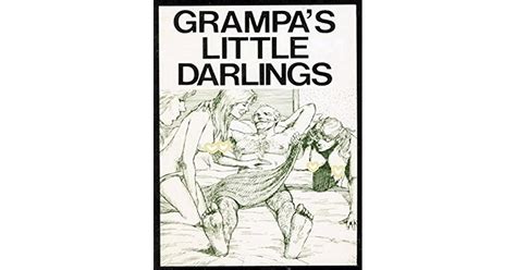Grampas Little Darlings Erotic Novel By James Pendergraft