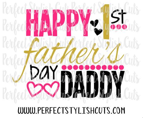 Happy 1st Fathers Day Svg Dxf Eps Png Files For