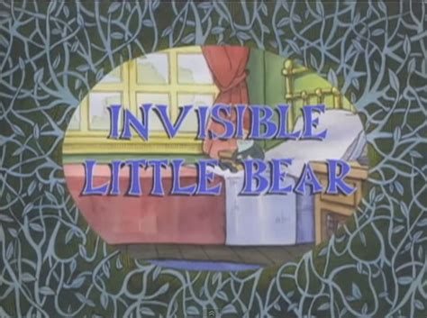 Invisible Little Bear Little Bear Wiki Fandom