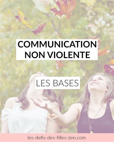 Communication Non Violente Les Bases Les Defis Des Filles Zen Hot Sex Picture