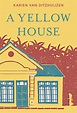 Expat Author: Karien van Ditzhuijzen 'A Yellow House' - Making Here Home
