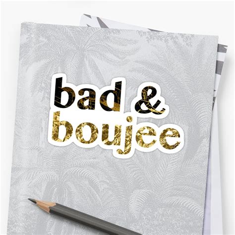 Bad And Boujee Sticker By Happyvalleygirl Redbubble
