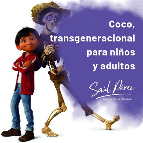 Coco Transgeneracional Para Niños Y Adultos Saúl Pérez