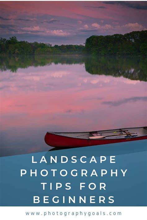 7 Landscape Photography Tips For Beginners