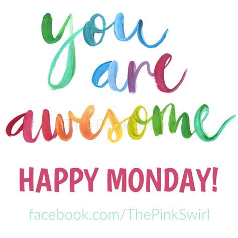 Happy Monday ️ You Are Awesome Encouragement Quotes Vector Free