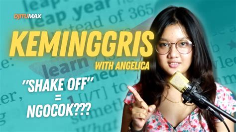 Shake Off Artinya Ngocok Mari Belajar Bahasa Inggris Bareng Angelica Maxchallenge Youtube