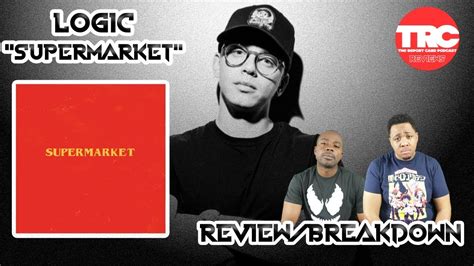 Logic Supermarket Book And Soundtrack Review Honest Review Youtube