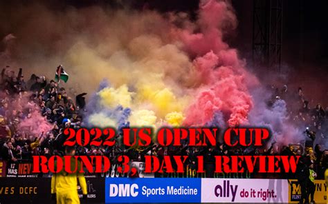 2022 Us Open Cup Round 3 Day 1 Review Two Mls Teams Fall More Late