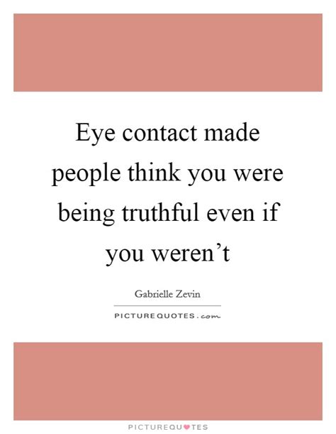 What are eye contact image quotes? Eye Contact Quotes & Sayings | Eye Contact Picture Quotes