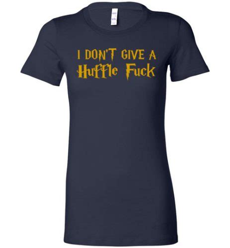 I Don T Give A Hufflefuck Hufflepuff Funny Harry Porter T Shirt Hoodie Ugly Christmas Sweater