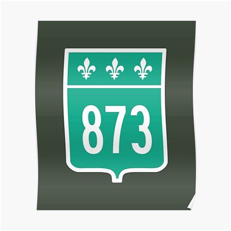 Quebec Provincial Highway 873 Area Code 873 Poster For Sale By