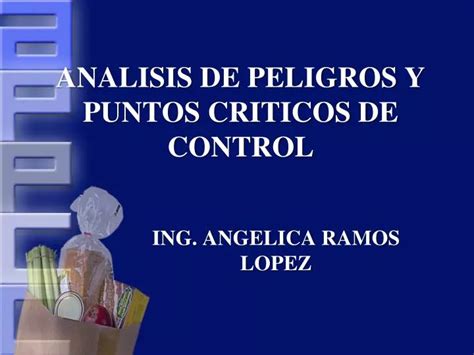 Ppt Analisis De Peligros Y Puntos Criticos De Control Powerpoint