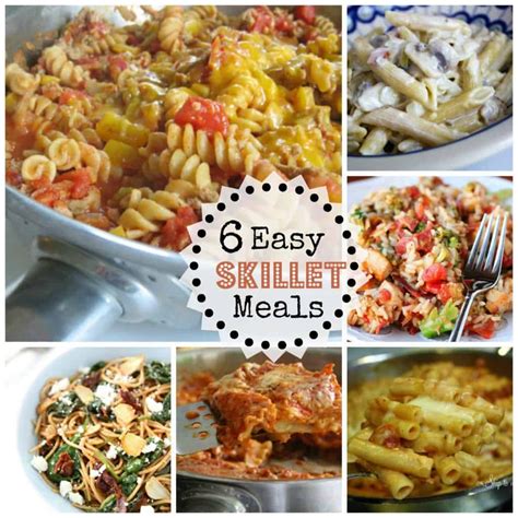 6 Easy Skillet Dinners