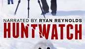 'Huntwatch' Coming To Digital HD | The Movie Blog