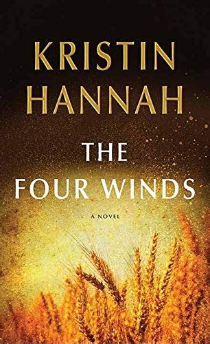 The Four Winds By Kristin Hannah Open Library