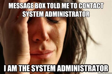 Career Memes Of The Week Systems Administrator Careers Siliconrepublic Com Ireland S