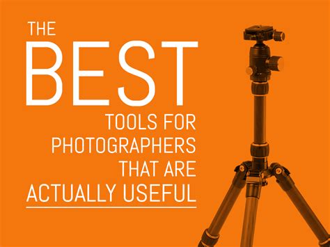 Best Tools And Gadgets For Photographers Vtography