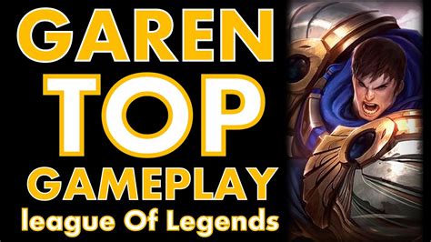 Garen Top Gameplay League Of Legends Por Demacia Youtube