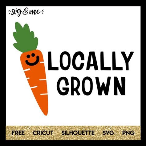 Locally Grown - SVG & Me