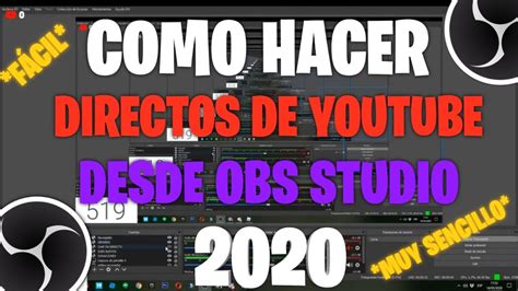 COMO HACER DIRECTOS DESDE OBS STUDIO A YOUTUBE 2020 Pabloec46